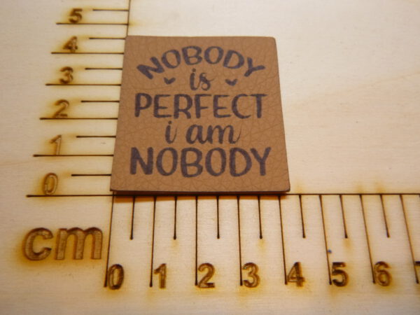 Kunstlederlabel "Nobody is perfect"