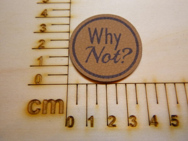 Kunstlederlabel "Why not?"